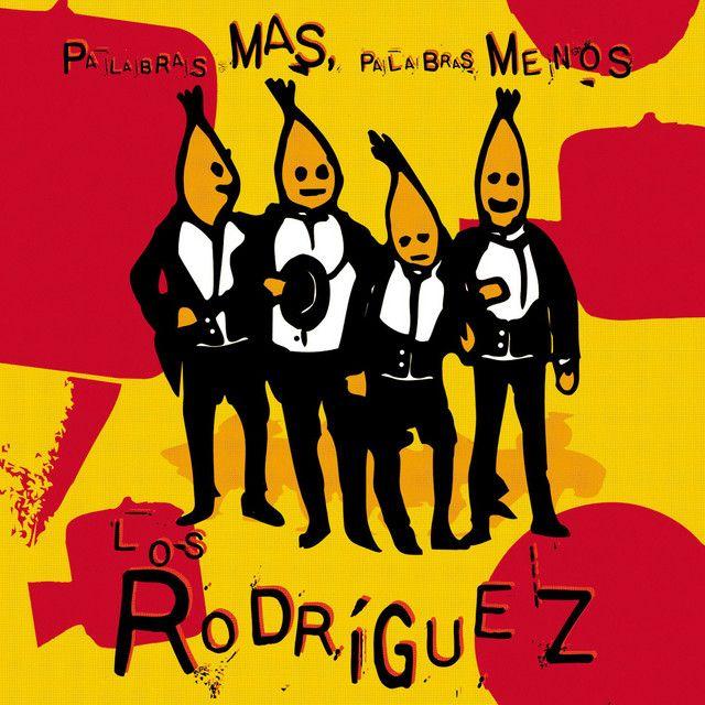 Portada de Álbum "Palabras más, palabras menos", de Los Rodríguez