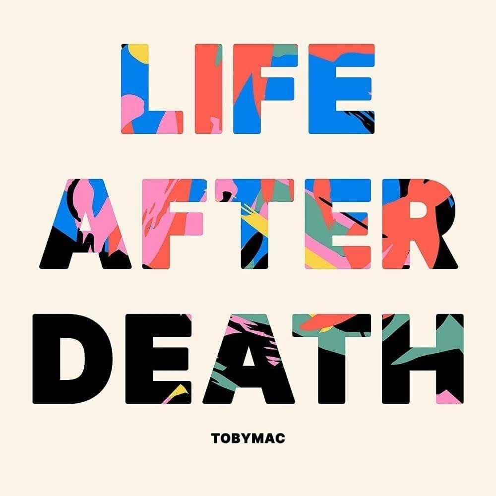 Album cover of "Life After Death" by Toby Mac