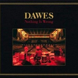 Capa do Álbum "Nothing Is Wrong", de Dawes