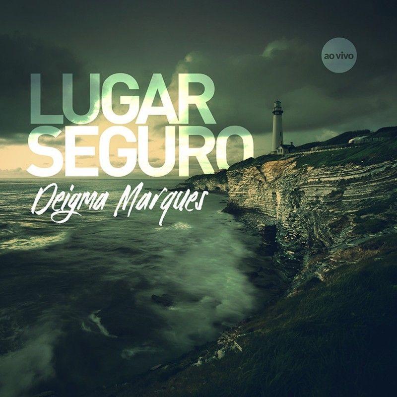 Capa do Álbum "Lugar Seguro", de Deigma Marques