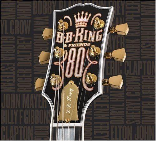 Capa do Álbum "B.B. King & Friends: 80", de B.B. King