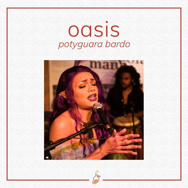 Portada de Sencillo/EP "Oásis ", de Potyguara Bardo