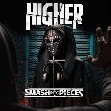 Album cover of "Higher" by Smash Into Pieces