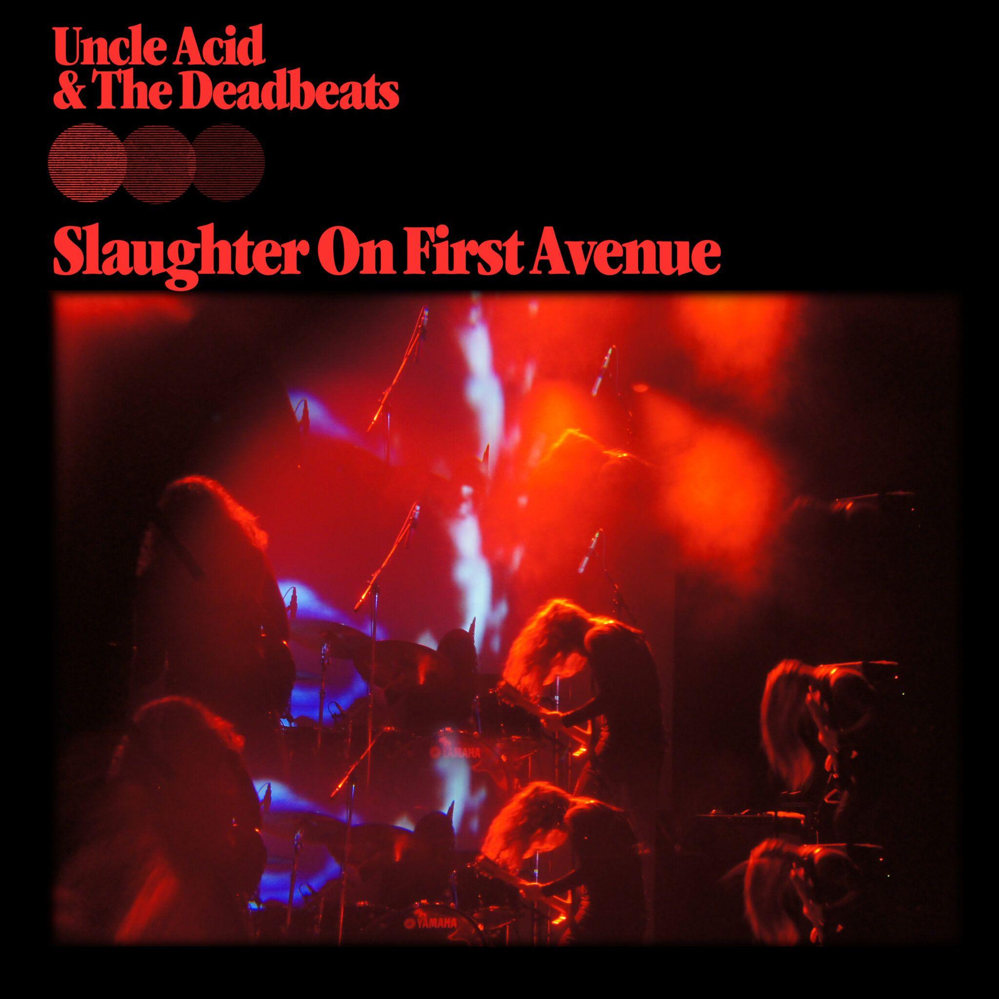 Portada de Álbum "Slaughter On First Avenue", de Uncle Acid And The Deadbeats