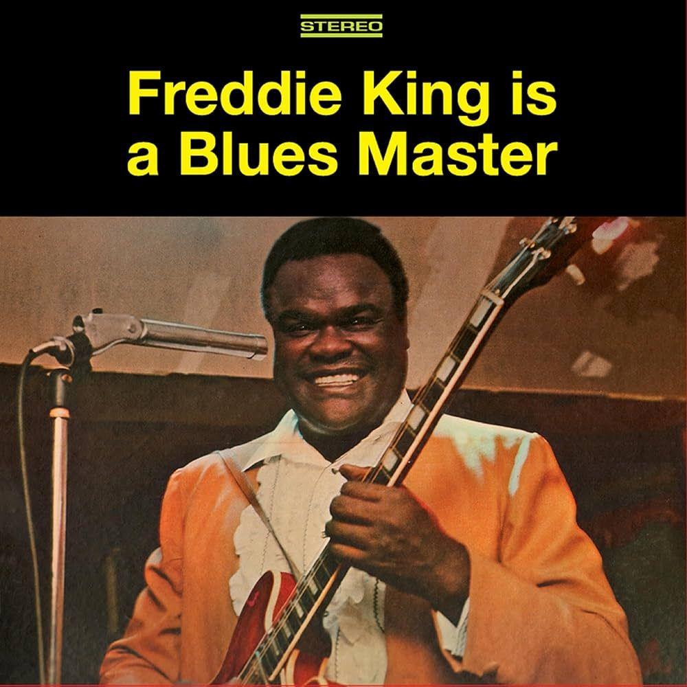 Capa do Álbum "Freddie King Is A Blues Master", de Freddie King
