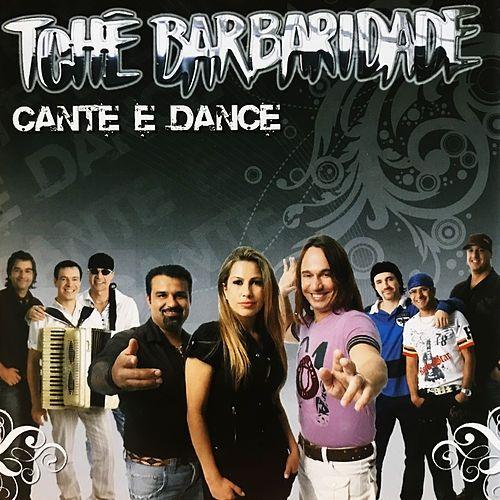 Portada de Álbum "Cante e Dance", de Tchê Barbaridade