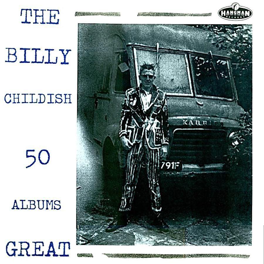 Capa do Álbum "50 Albums Great", de Billy Childish