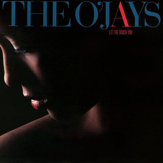 Portada de Álbum "Let Me Touch You", de The O'Jays