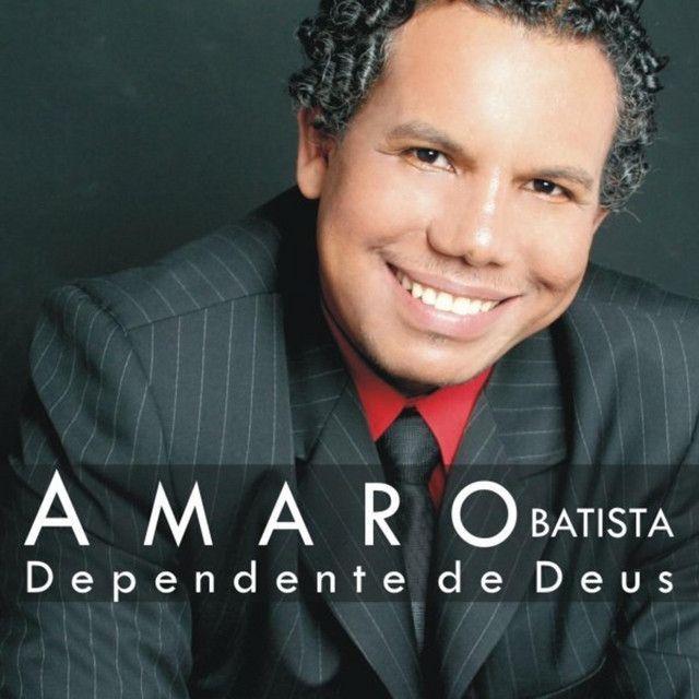 Capa do Álbum "Dependente de Deus ", de Amaro Batista