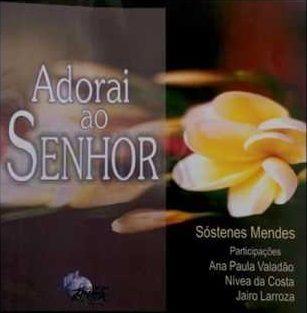 Portada de Álbum "Adorai Ao Senhor", de Pr. Sóstenes Mendes