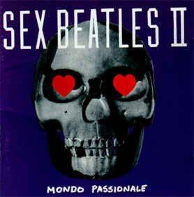 Portada de Álbum "Mondo Passionale", de Sex Beatles