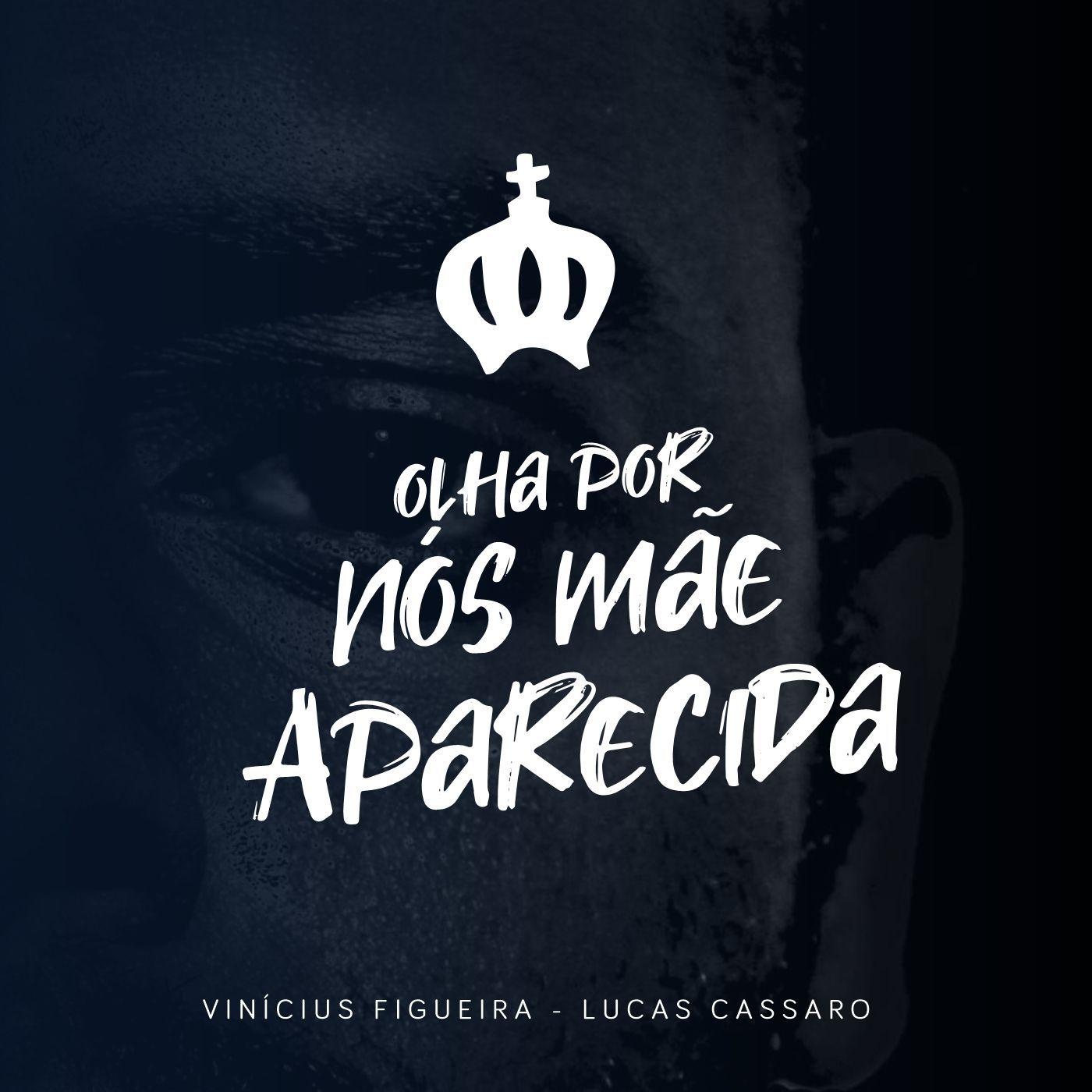 Capa do Single/EP "Olha por nós, Mãe Aparecida", de Lucas Cassaro