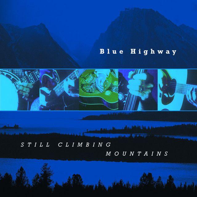 Capa do Álbum "Still Climbing Mountains", de Blue Highway