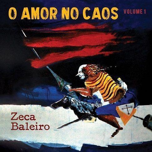 Portada de Álbum "O Amor No Caos, Vol. 1", de Zeca Baleiro