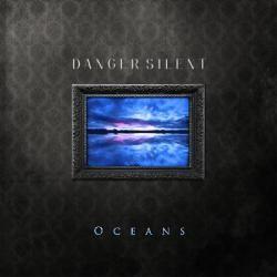 Portada de Álbum "Oceans", de Danger Silent