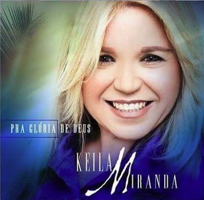 Capa do Álbum "Pra Glória de Deus", de Keila Miranda