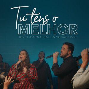 Portada del álbum "Tu Tens o Melhor", de Joyce Carnassale