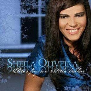 Portada de Álbum "Deus Faz Sua Estrela Brilhar", de Sheila Oliveira