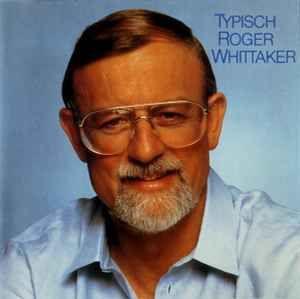 Portada del álbum "Typisch Roger Whittaker", de Roger Whittaker
