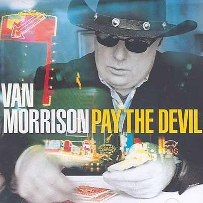 Portada de Álbum "Pay the Devil", de Van Morrison