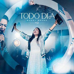 Capa do Single/EP "Todo Dia", de Eveny Braga