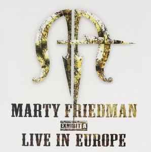 Portada de Álbum "Exhibit A - Live In Europe", de Marty Friedman
