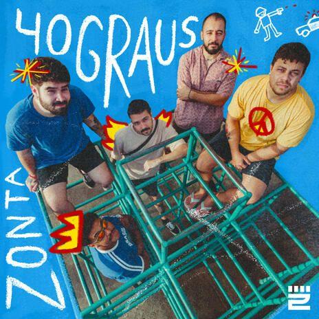 Portada de Sencillo/EP "40 Graus", de Zonta
