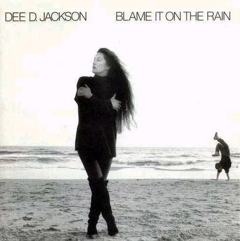 Portada de Álbum "Blame It On The Rain", de Dee D. Jackson
