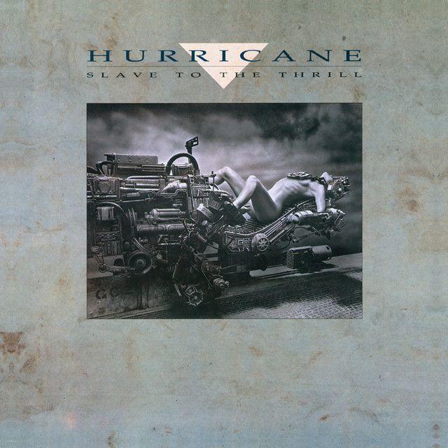 Capa do Álbum "Slave To The Thrill	(Reissue)", de Hurricane