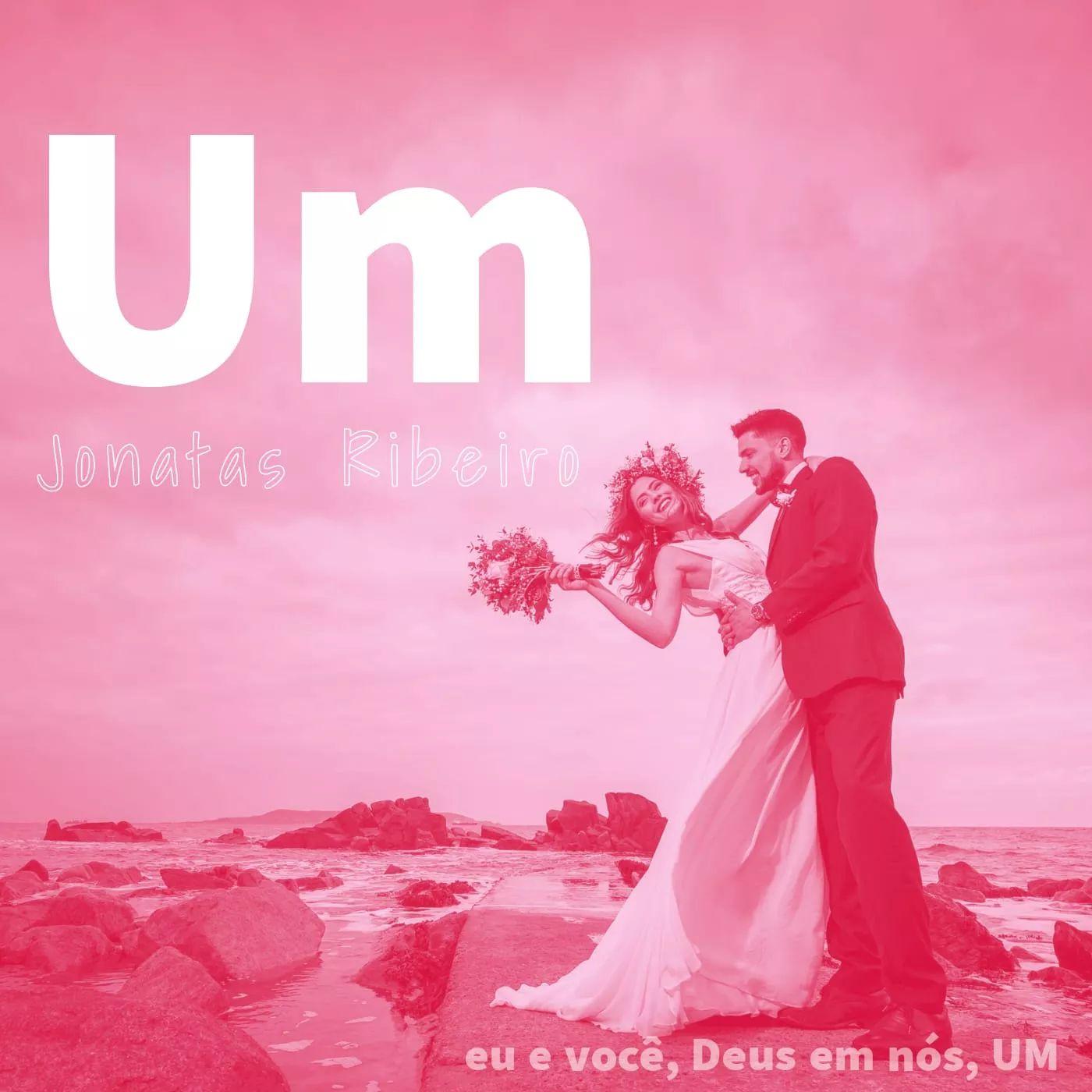 Portada de Sencillo/EP "Um", de Jonatas Ribeiro