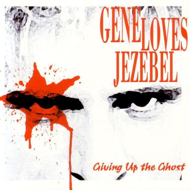 Portada de Álbum "Giving Up The Ghost", de Gene Loves Jezebel