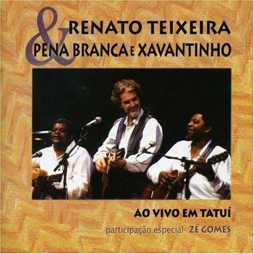 Portada de Álbum "Ao Vivo em Tatuí (part. Pena Branca e Xavantinho)", de Renato Teixeira