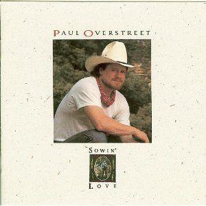 Portada de Álbum "Sowin' Love", de Paul Overstreet
