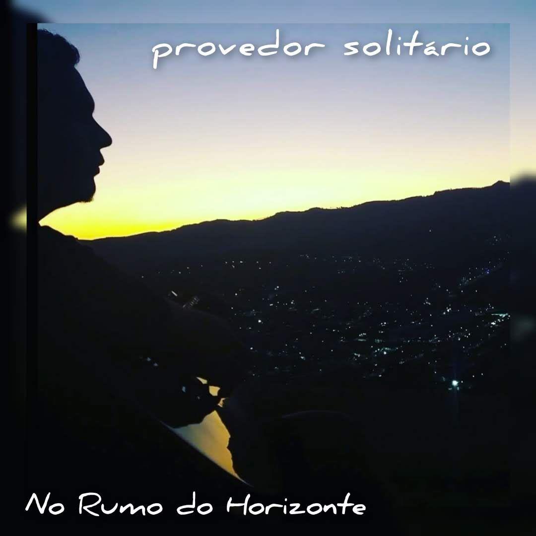 Portada de Sencillo/EP "No Rumo do Horizonte", de Provedor Solitário