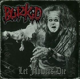 Capa do Álbum "Let Flowers Die", de Blitzkid
