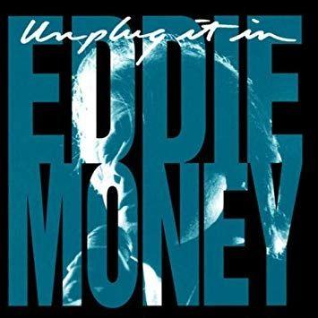Portada de Álbum "Unplug It In", de Eddie Money