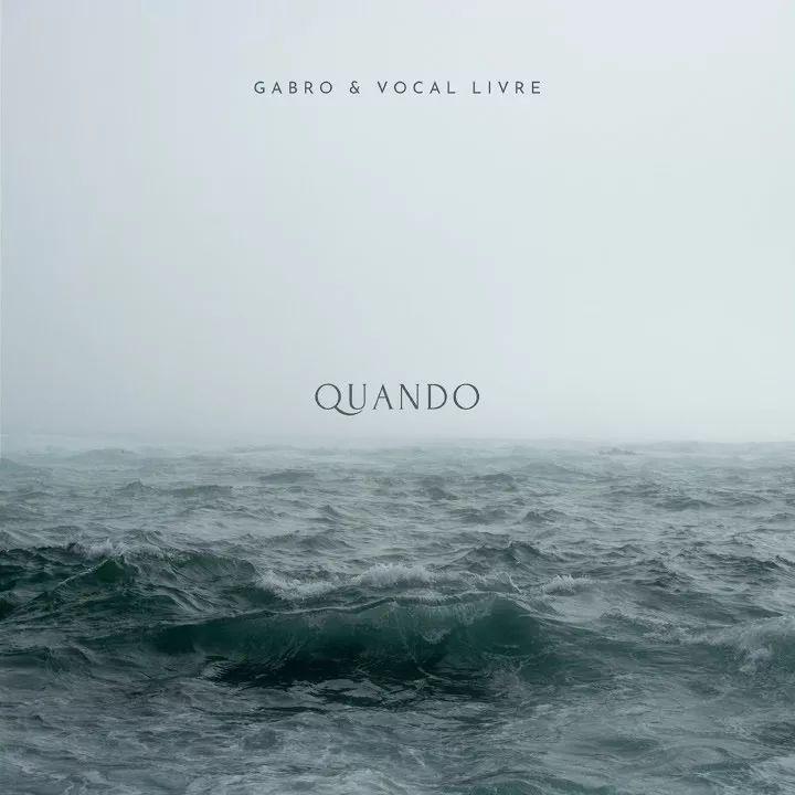 Portada del álbum "Quando", de Vocal Livre