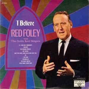 Capa do Álbum "I Believe", de Red Foley