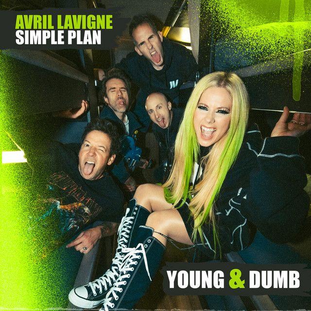 Album cover of "Young & Dumb (feat. Simple Plan)" by Avril Lavigne