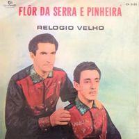 Portada de Álbum "Relógio Velho", de Flor da Serra e Pinherá
