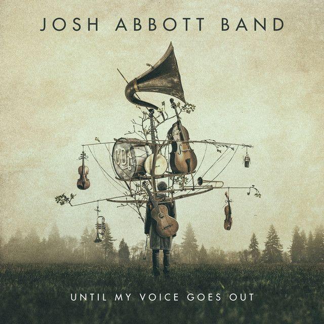 Portada de Álbum "Until My Voice Goes Out", de Josh Abbott Band