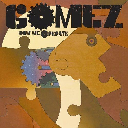Capa do Álbum "How We Operate", de Gomez