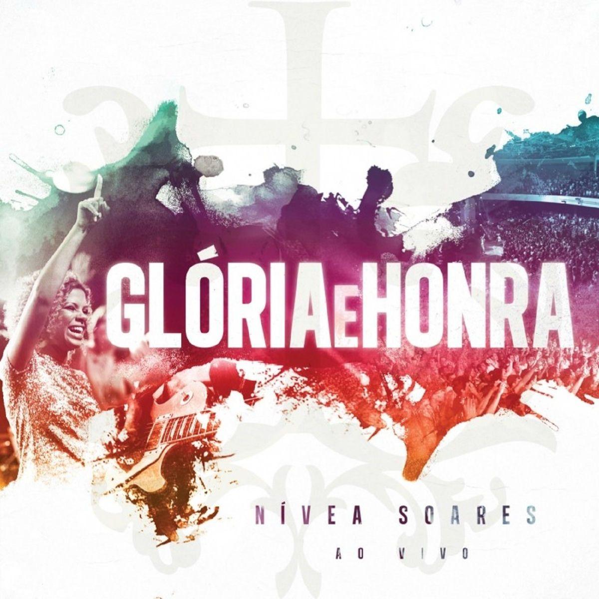 Capa do álbum "Glória e Honra (Ao Vivo)", de Nívea Soares