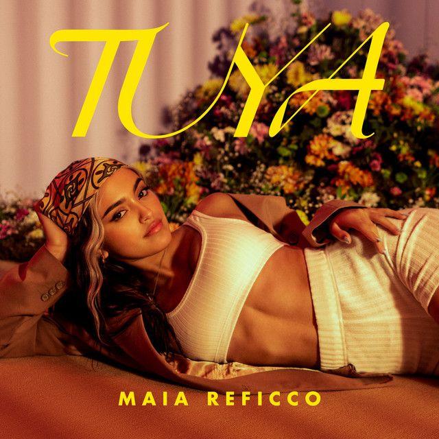 Portada de Sencillo/EP "Tuya", de Maia Reficco