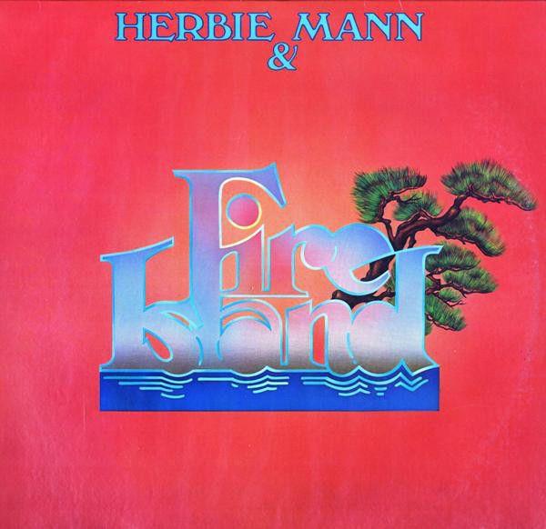 Portada del álbum "Herbie Mann & Fire Island", de Herbie Mann