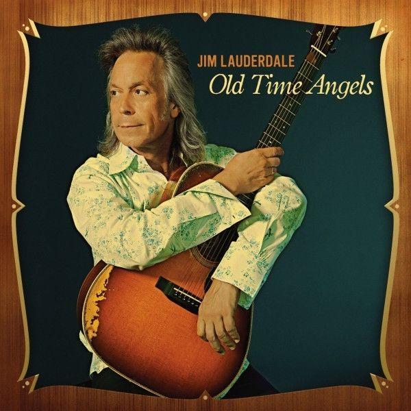 Portada de Álbum " Old Time Angels", de Jim Lauderdale