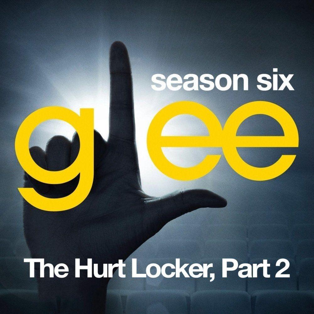 Capa do Álbum "Season Six - The Hurt Locker (part 2)", de Glee