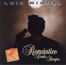 Capa do álbum "Romántico Desde Siempre", de Luis Miguel