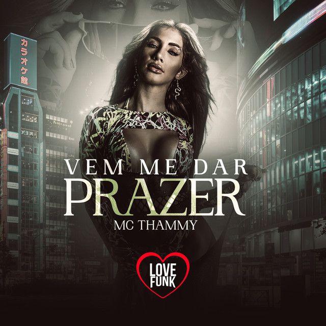 Portada de Sencillo/EP "Vem Me Dar Prazer", de MC Thammy