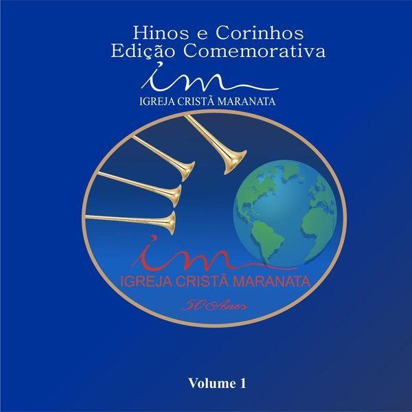 Portada de Álbum "Hinos e Corinhos Edição Comemorativa, Vol 1", de Igreja Cristã Maranata